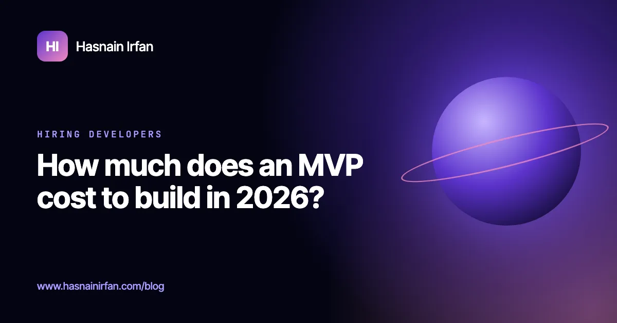 Cover: How much does an MVP cost to build in 2026? By Hasnain Irfan